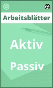 Arbeitsblätter Aktiv Passiv PDF mit Lösungen