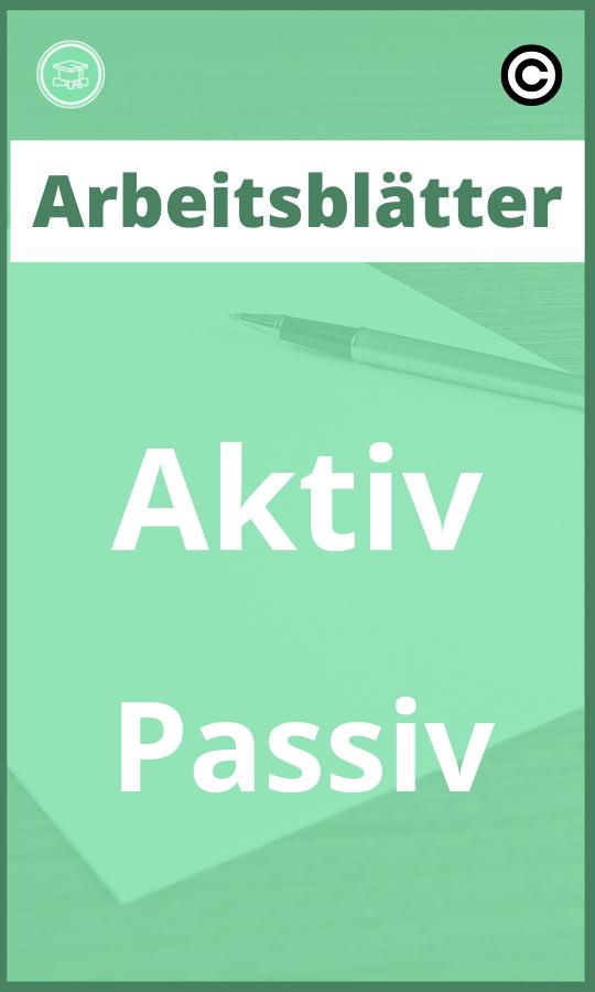 Arbeitsblätter Aktiv Passiv PDF mit Lösungen