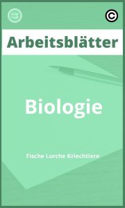 Arbeitsblätter Biologie Fische Lurche Kriechtiere PDF mit Lösungen