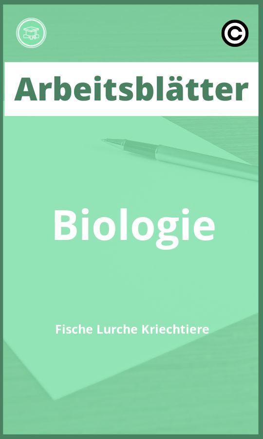 Biologie Fische Lurche Kriechtiere Arbeitsblätter PDF mit Lösungen