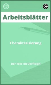 Charakterisierung Der Tote Im Dorfteich Arbeitsblätter PDF mit Lösungen