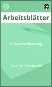 Arbeitsblätter Charakterisierung Tanz Der Tiefseequalle mit Lösungen PDF