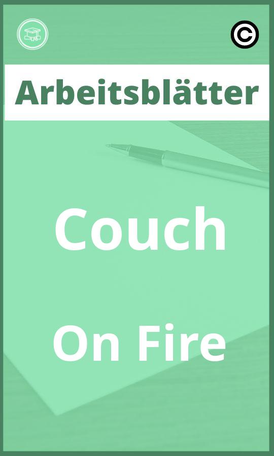 Couch On Fire Arbeitsblätter mit Lösungen PDF