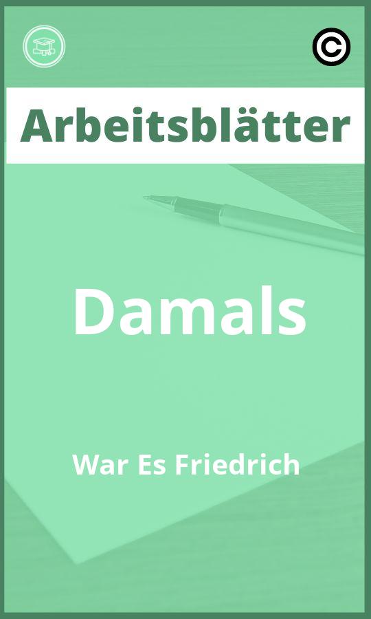 Arbeitsblätter Damals War Es Friedrich mit Lösungen PDF