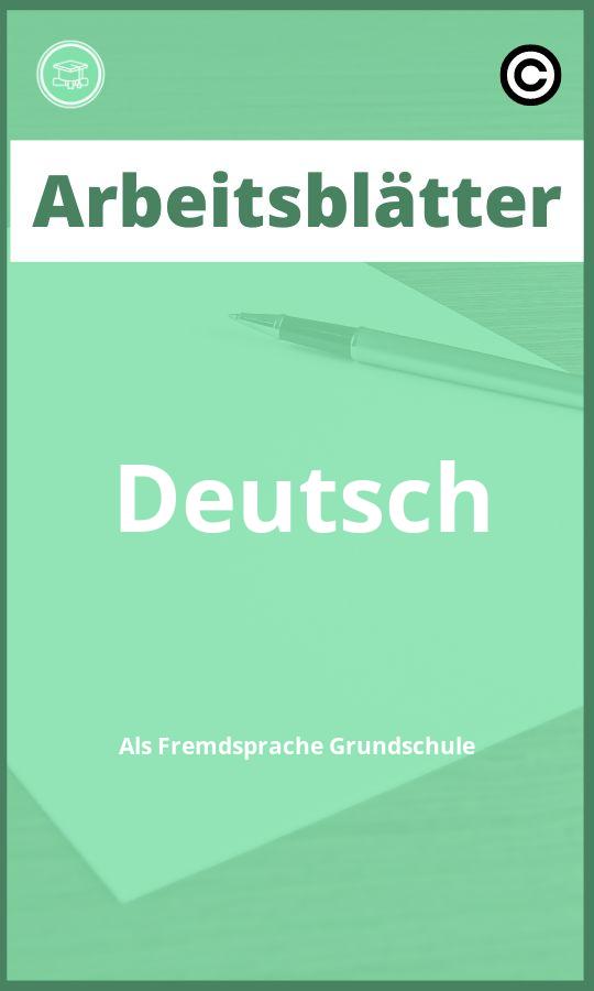 Deutsch Als Fremdsprache Grundschule Arbeitsblätter mit Lösungen PDF