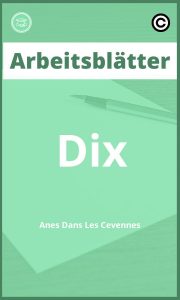 Dix Anes Dans Les Cevennes Arbeitsblätter mit Lösungen PDF