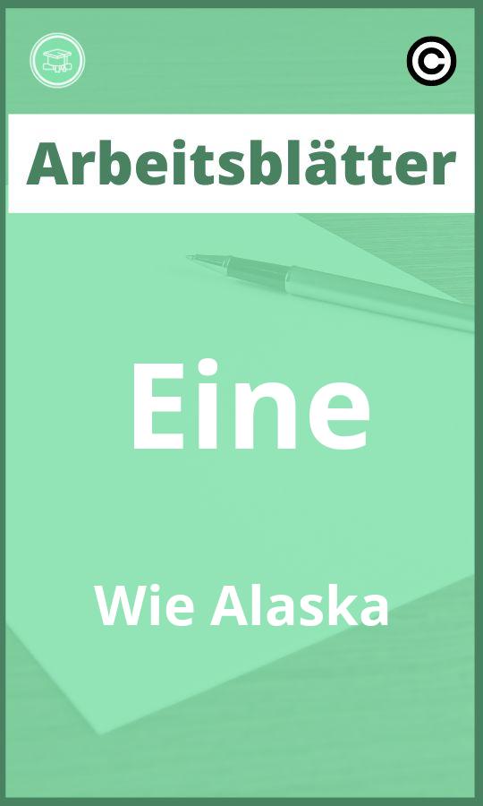 Eine Wie Alaska Arbeitsblätter Lösungen PDF