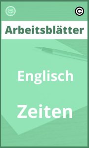 Englisch Zeiten Arbeitsblätter PDF Lösungen