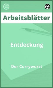 Entdeckung Der Currywurst Arbeitsblätter mit Lösungen PDF