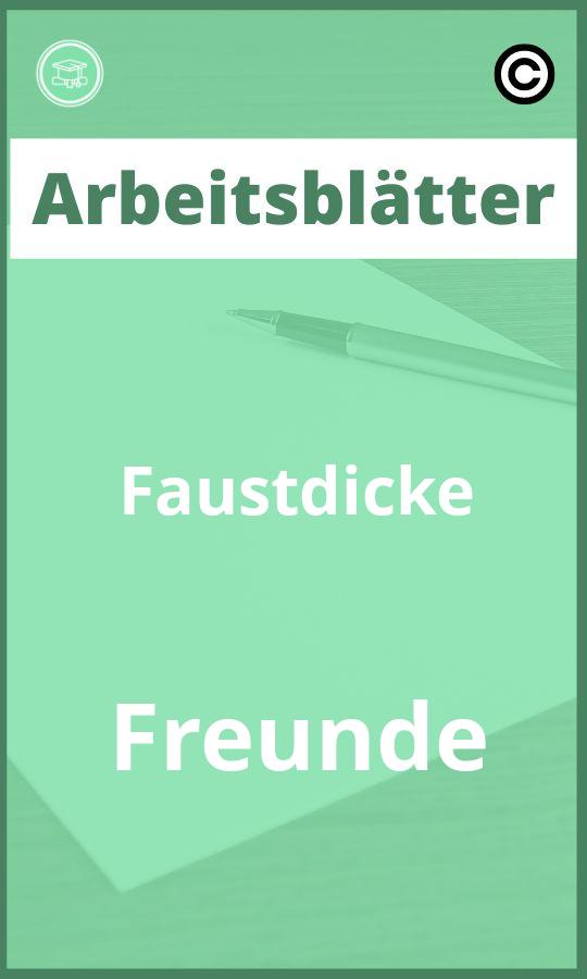 Faustdicke Freunde Arbeitsblätter mit Lösungen PDF