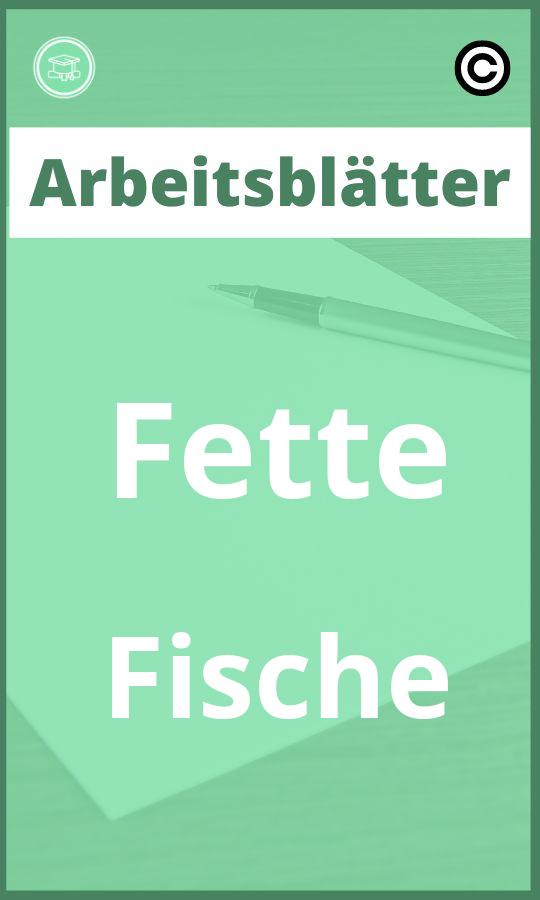 Arbeitsblätter Fette Fische mit Lösungen PDF