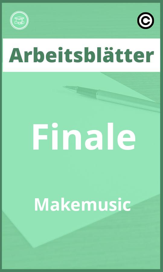 Arbeitsblätter Finale Makemusic PDF Lösungen