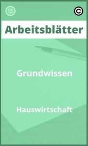 Arbeitsblätter Grundwissen Hauswirtschaft PDF mit Lösungen