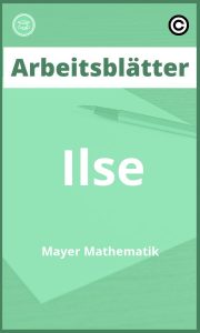 Arbeitsblätter Ilse Mayer Mathematik PDF mit Lösungen