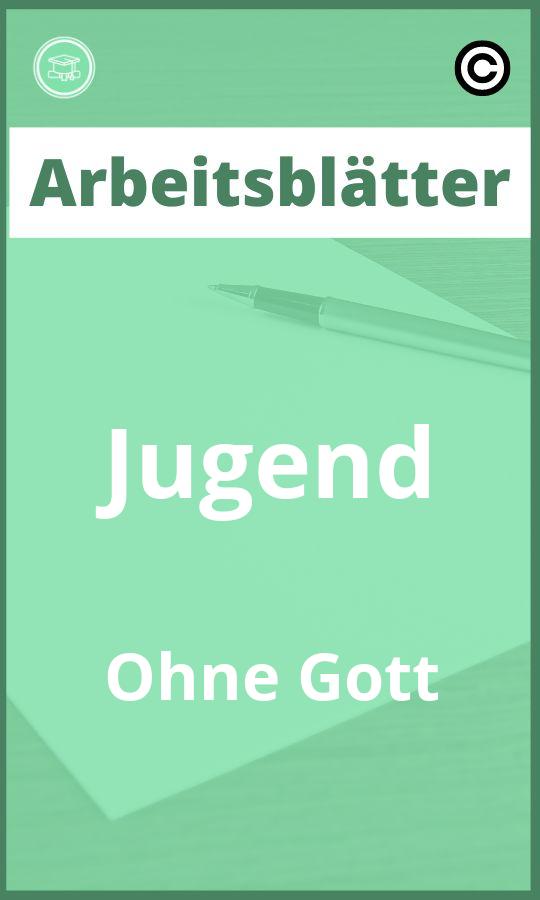 Arbeitsblätter Jugend Ohne Gott PDF Lösungen