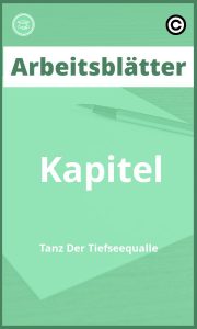 Kapitel Tanz Der Tiefseequalle Arbeitsblätter PDF mit Lösungen