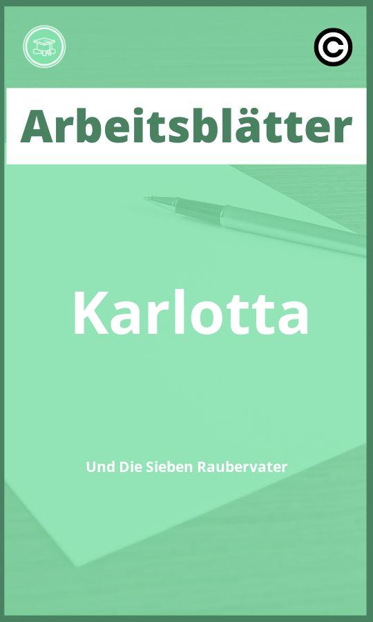 Karlotta Und Die Sieben Räuberväter Arbeitsblätter mit Lösungen PDF