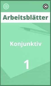 Arbeitsblätter Konjunktiv 1 PDF Lösungen