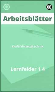 Arbeitsblätter Kraftfahrzeugtechnik Lernfelder 1 4 Lösungen PDF