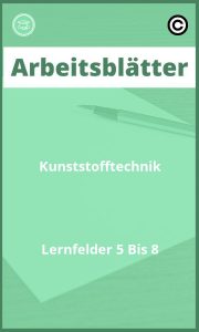 Arbeitsblätter Kunststofftechnik Lernfelder 5 Bis 8 Lösungen PDF