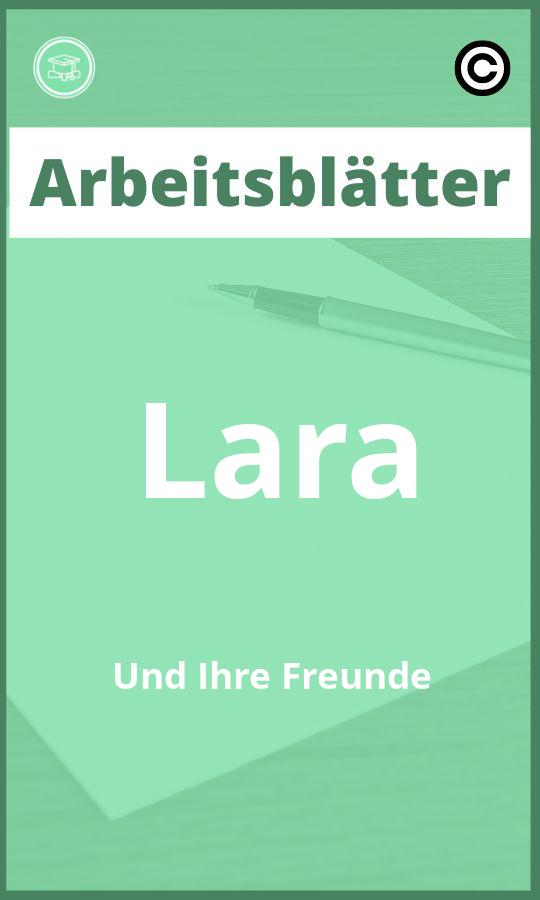 Arbeitsblätter Lara Und Ihre Freunde mit Lösungen PDF