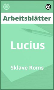 Lucius Sklave Roms Arbeitsblätter mit Lösungen PDF