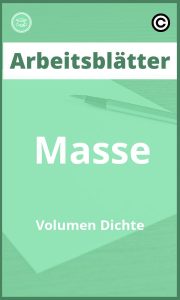 Masse Volumen Dichte Arbeitsblätter PDF Lösungen