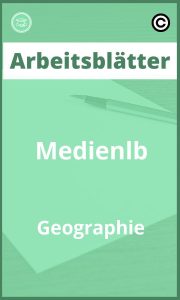 Medienlb Geographie Arbeitsblätter PDF mit Lösungen