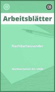 Arbeitsblätter Nachbartausender Nachbarzahlen Bis 10000 PDF mit Lösungen