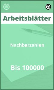 Arbeitsblätter Nachbarzahlen Bis 100000 Lösungen PDF