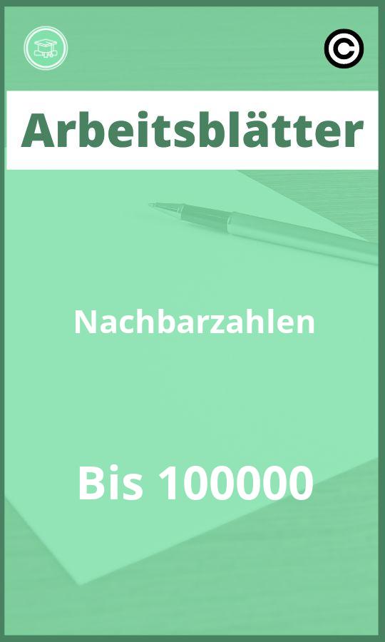 Nachbarzahlen Bis 100000 Arbeitsblätter PDF mit Lösungen