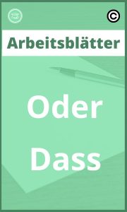 Oder Dass Arbeitsblätter Lösungen PDF