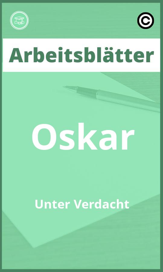 Oskar Unter Verdacht Arbeitsblätter PDF mit Lösungen