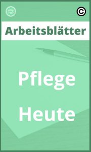 Arbeitsblätter Pflege Heute mit Lösungen PDF