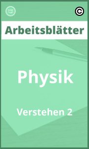 Physik Verstehen 2 Arbeitsblätter mit Lösungen PDF