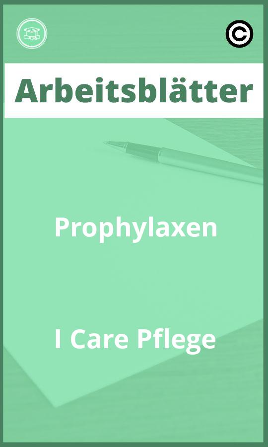 Prophylaxen I Care Pflege Arbeitsblätter PDF Lösungen