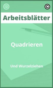 Arbeitsblätter Quadrieren Und Wurzelziehen mit Lösungen PDF