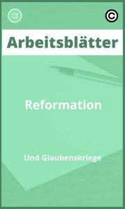 Arbeitsblätter Reformation Und Glaubenskriege mit Lösungen PDF