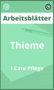 Arbeitsblätter Thieme I Care Pflege PDF Lösungen