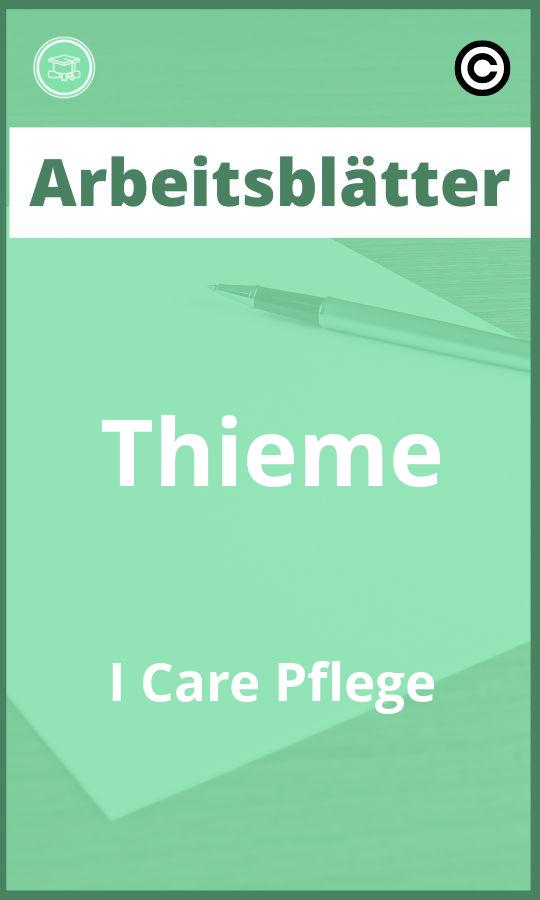 Thieme I Care Pflege Arbeitsblätter PDF mit Lösungen