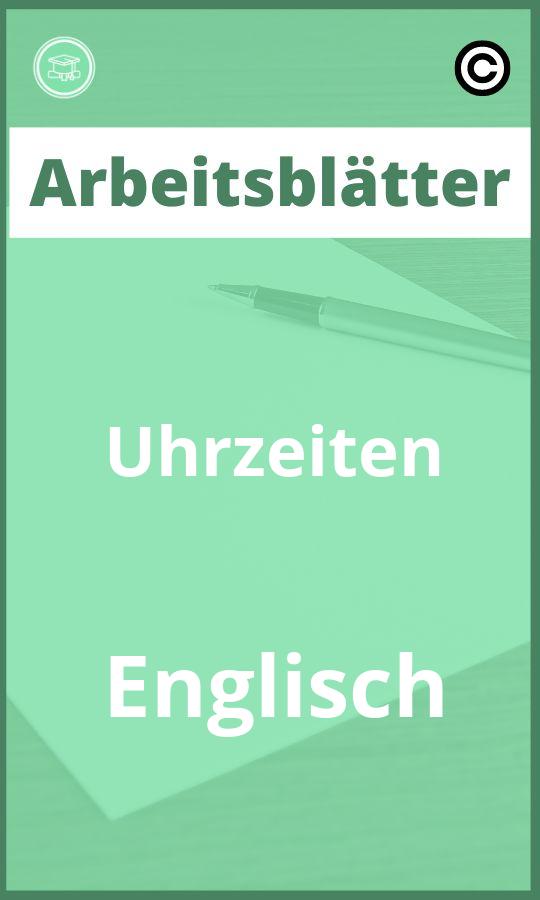 Arbeitsblätter Uhrzeiten Englisch PDF mit Lösungen