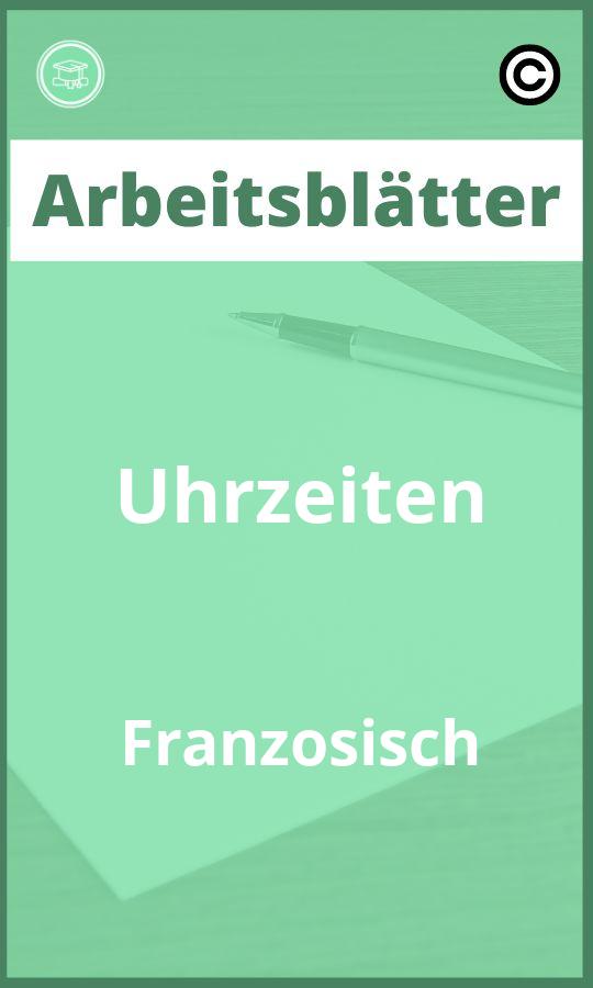 Uhrzeiten Französisch Arbeitsblätter Lösungen PDF