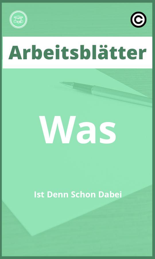 Was Ist Denn Schon Dabei Arbeitsblätter mit Lösungen PDF