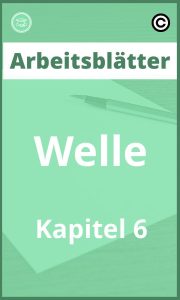 Welle Kapitel 6 Arbeitsblätter PDF Lösungen