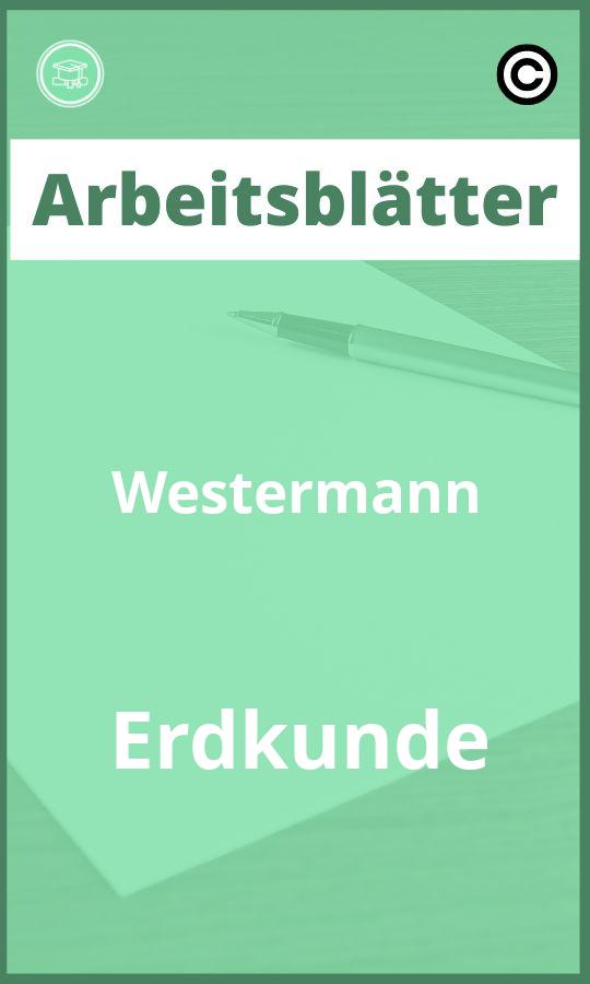 Arbeitsblätter Westermann Erdkunde PDF mit Lösungen